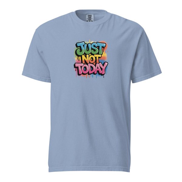 Just Not Today - Unisex garment-dyed heavyweight t-shirt - Image 10